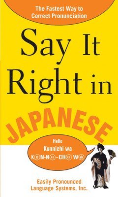 bokomslag Say It Right In Japanese