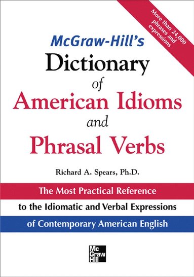 bokomslag McGraw-Hill's Dictionary of American Idoms and Phrasal Verbs