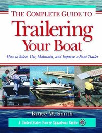 bokomslag The Complete Guide to Trailering Your Boat