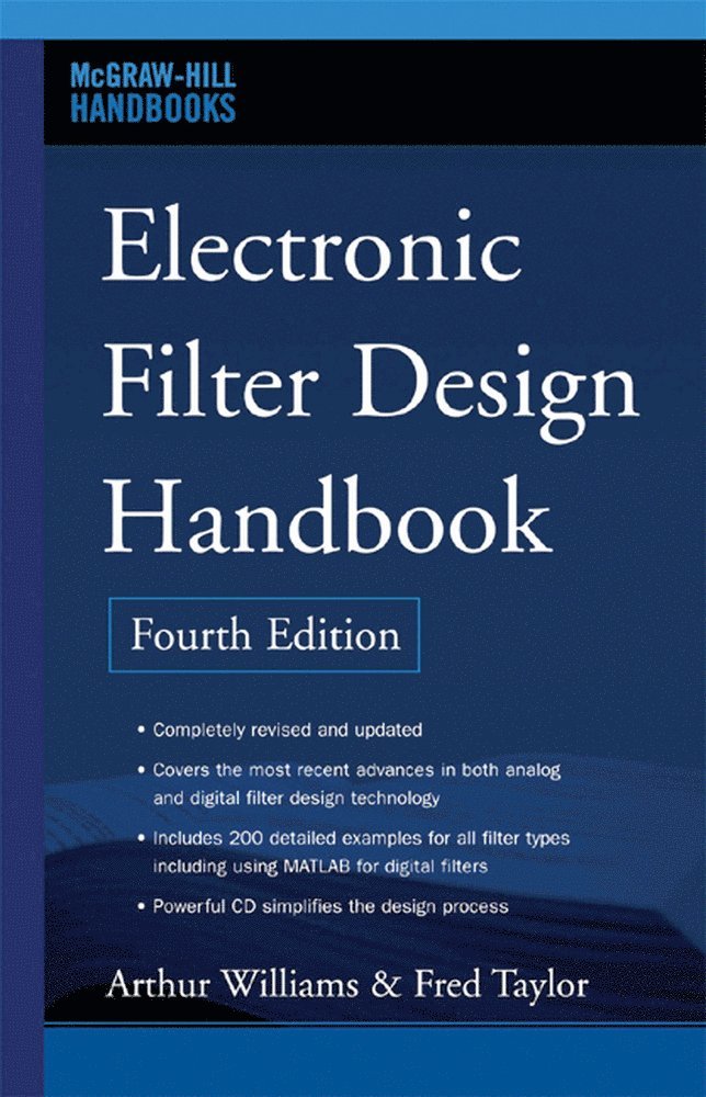 Electronic Filter Design Handbook, Fourth Edition