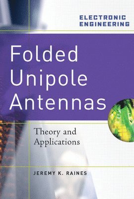 Folded Unipole Antennas: Theory and Applications 1