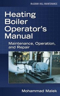 bokomslag Heating Boiler Operators  Manual: Maintenance, Operation, and Repair
