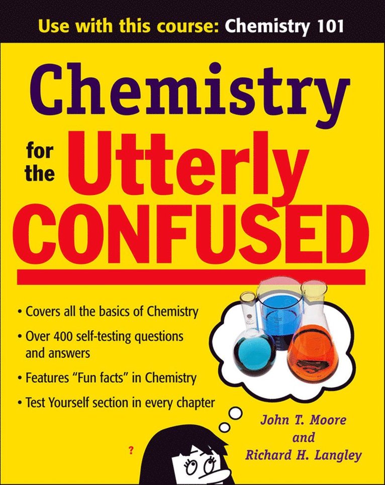 Chemistry for the Utterly Confused