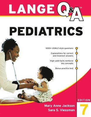 Mary Anne Jackson, Sara Viessman, Sara S. Viessman, Sara S Viessman - LANGE Q&A Pediatrics, Seventh Edition, Häftad