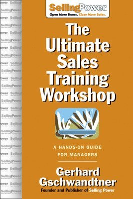 bokomslag Ultimate Sales Training Workshop: A Hands-On Guide for Managers