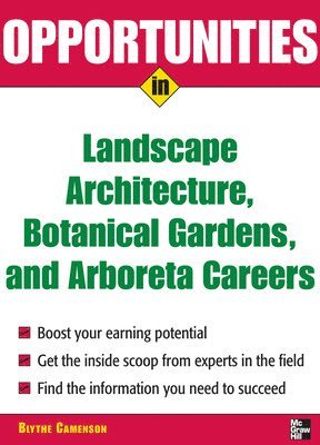 Opportunities in Landscape Architecture, Botanical Gardens and  Arboreta Careers 1