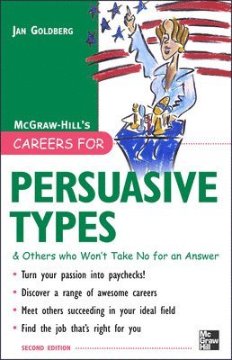 Careers for Persuasive Types & Others who Won't Take No for an Answer 1