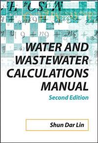 bokomslag Water and Wastewater Calculations Manual, 2nd Ed.