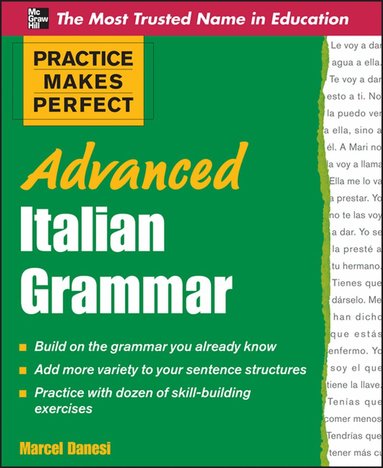 Marcel Danesi - Practice Makes Perfect Advanced Italian Grammar, Häftad