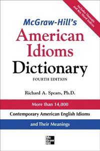 bokomslag McGraw-Hill's Dictionary of American Idioms Dictionary