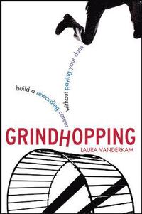 bokomslag Grindhopping: Build a Rewarding Career Without Paying Your Dues