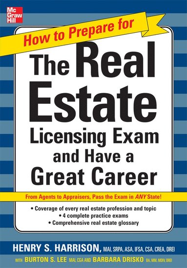 bokomslag How to Prepare For and Pass the Real Estate Licensing Exam: Ace the Exam in Any State the First Time!