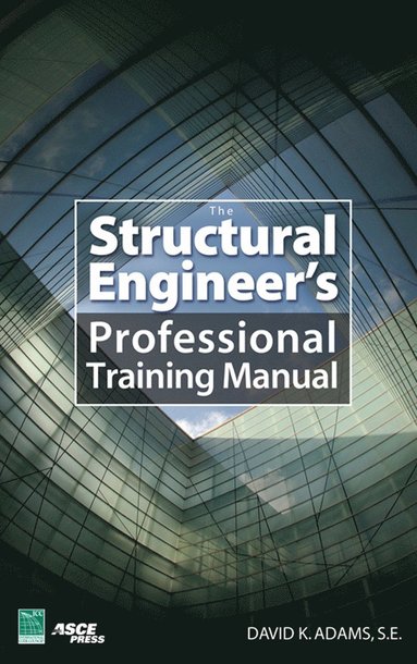 bokomslag Structural Engineer's Professional Training Manual