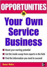 bokomslag Opportunities in Your Own Service Business