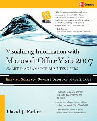 bokomslag Visualizing Information with Microsoft Visio 2007: Smart Diagrams for Business Users