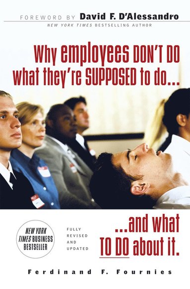 bokomslag Why Employees Don't Do What They're Supposed To and What You Can Do About It