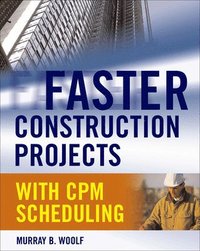 bokomslag Faster Construction Projects with CPM Scheduling