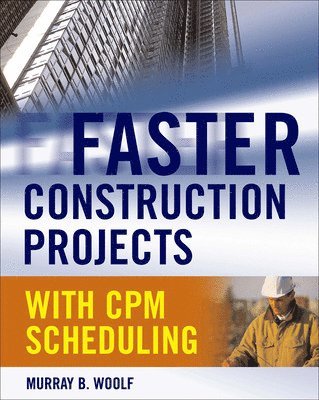 Faster Construction Projects with CPM Scheduling 1