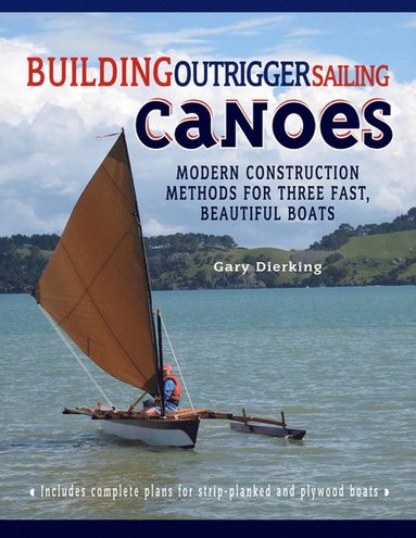 bokomslag Building Outrigger Sailing Canoes