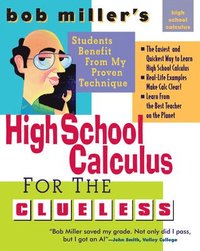 bokomslag Bob Miller's High School Calc for the Clueless - Honors and AP Calculus AB & BC