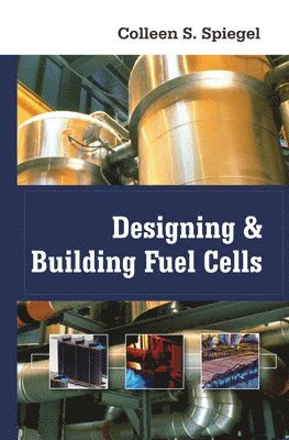 bokomslag Designing and Building Fuel Cells