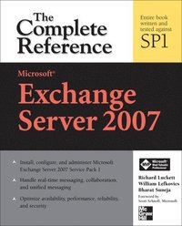 bokomslag Microsoft Exchange Server 2007 SP1: The Complete Reference 2nd Edition
