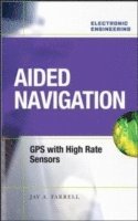 bokomslag Aided Navigation: GPS with High Rate Sensors