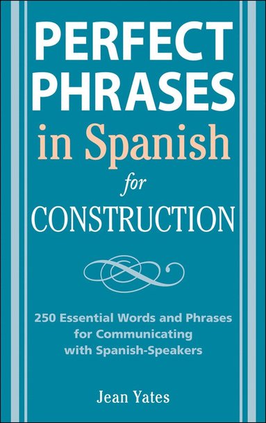 bokomslag Perfect Phrases in Spanish for Construction