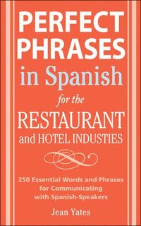 bokomslag Perfect Phrases In Spanish For The Hotel and Restaurant Industries