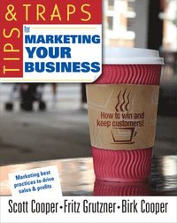 bokomslag Tips and Traps for Marketing Your Business