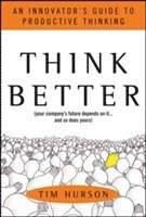 bokomslag Think Better: An Innovator's Guide to Productive Thinking