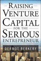bokomslag Raising Venture Capital for the Serious Entrepreneur