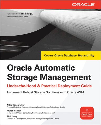 bokomslag Oracle Automatic Storage Management: Under-the-Hood & Practical Deployment Guide