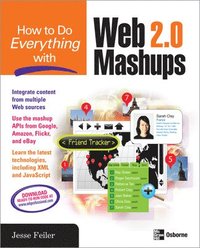 bokomslag How to Do Everything with Web 2.0 Mashups