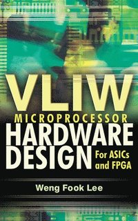 bokomslag VLIW Microprocessor Hardware Design