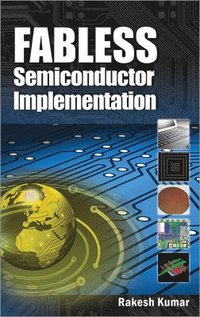 bokomslag Fabless Semiconductor Implementation
