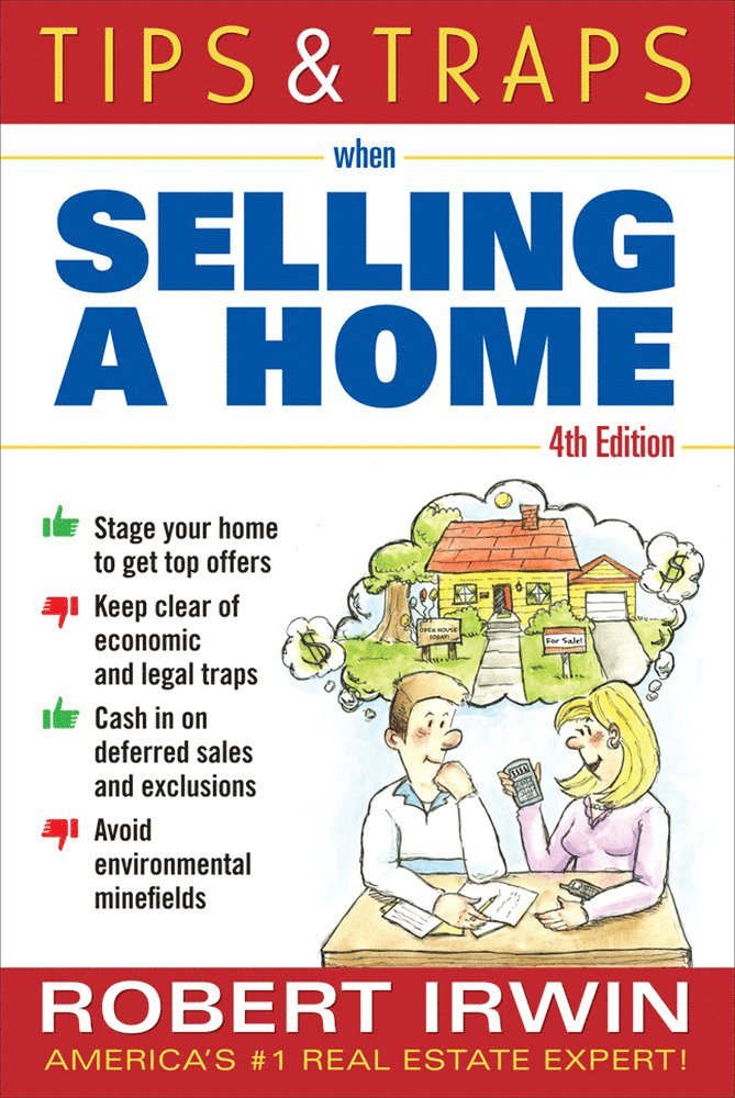 Robert Irwin - Tips and Traps When Selling a Home, Häftad