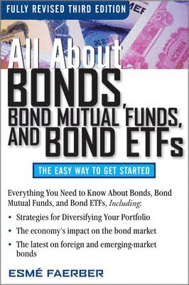 bokomslag All About Bonds, Bond Mutual Funds, and Bond ETFs