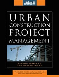 bokomslag Urban Construction Project Management (McGraw-Hill Construction Series)