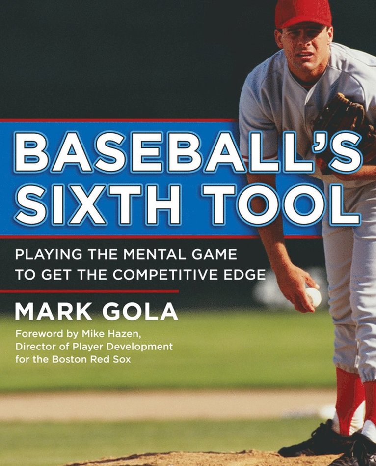 Baseball's Sixth Tool