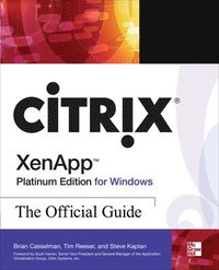 bokomslag Citrix XenApp: Platinum Edition For Windows: The Official Guide