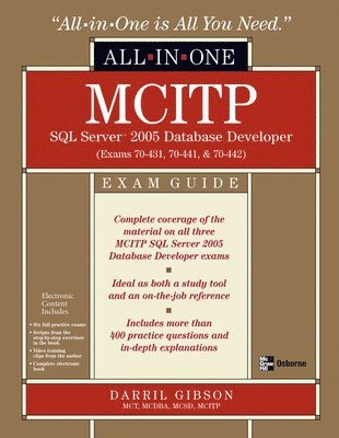 MCITP SQL Server 2005 Database Developer All-in-One Exam Guide (Exams 70-431, 70-441 & 70-442) Book/CD Package Hardback 1