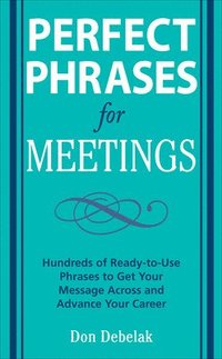 bokomslag Perfect Phrases for Meetings
