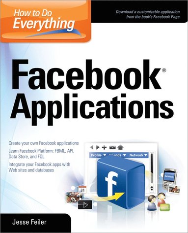 bokomslag How to Do Everything: Facebook Applications