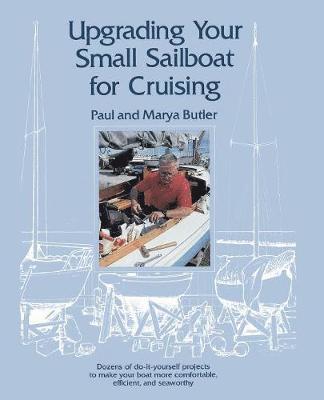 Upgrading Your Small Sailboat for Cruising 1