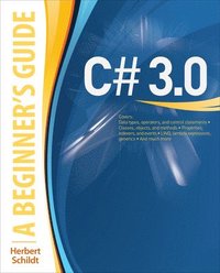 bokomslag C# 3.0: A Beginner's Guide, 2nd Edition