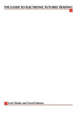 Complete Guide to Electronic Trading Futures