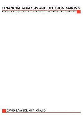 Financial Analysis and Decision Making