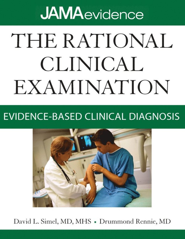 David Simel, Drummond Rennie, David L. Simel - Rational Clinical Examination: Evidence-Based Clinical Diagnosis, Häftad