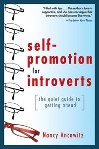 bokomslag Self-Promotion for Introverts: The Quiet Guide to Getting Ahead